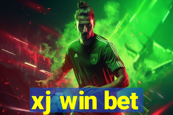 xj win bet